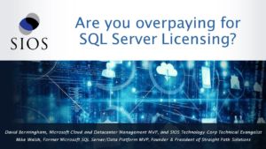 sql server licensing overpaying sios webinar